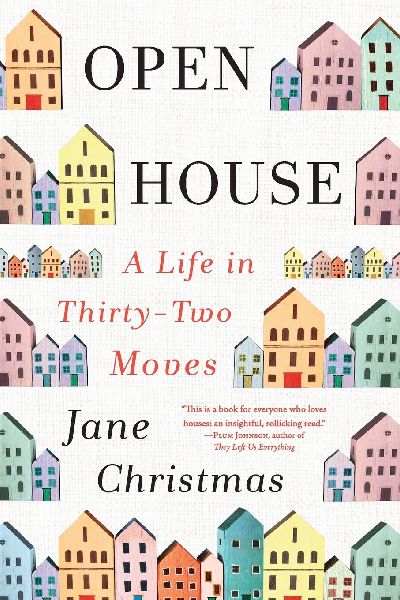 Open House: A Life in Thirty-Two Moves