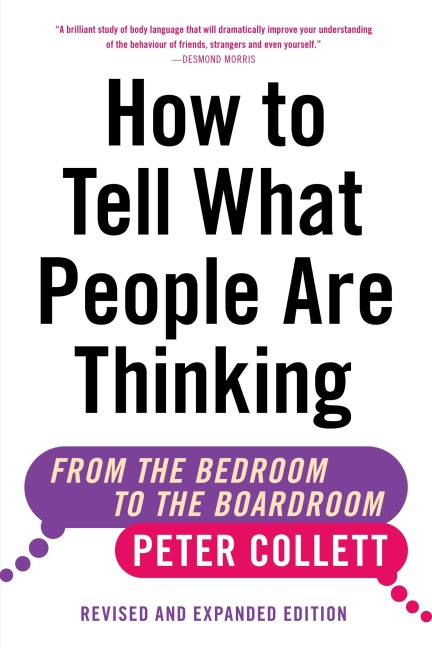 How to Tell What People Are Thinking (Revised and Expanded Edition): From the Bedroom to the Boardroom