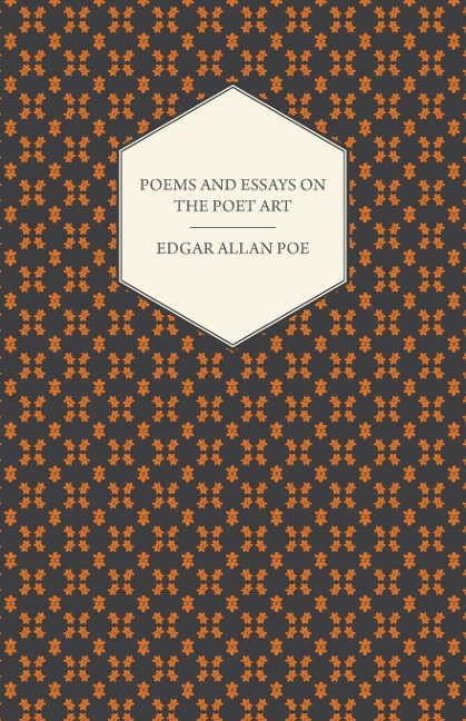 Poems and Essays on the Poet Art