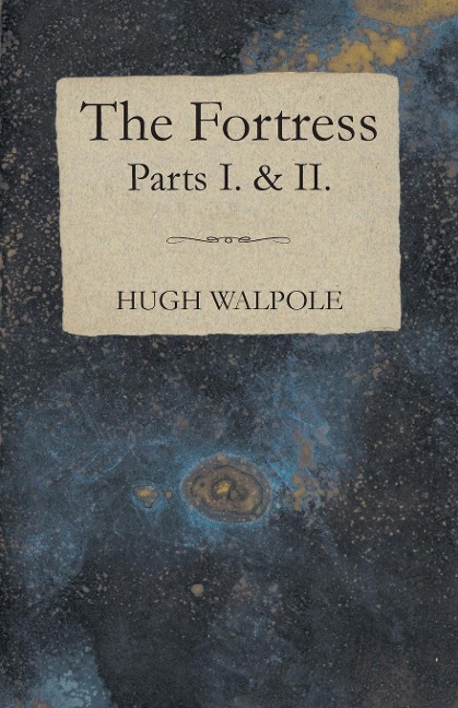 The Fortress - Parts I. & II.