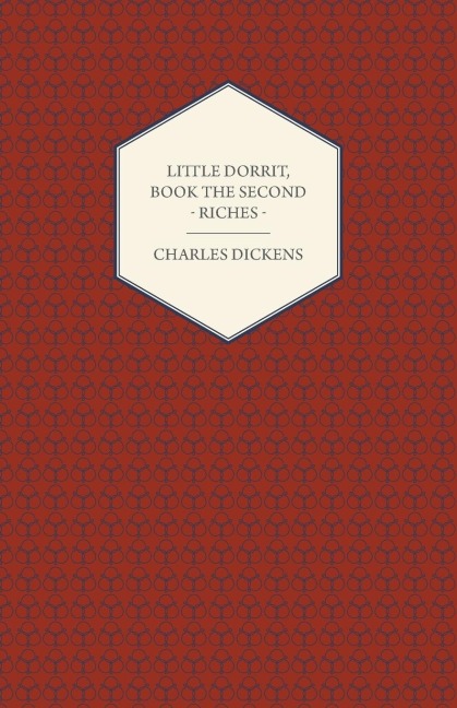 Little Dorrit, Book the Second - Riches