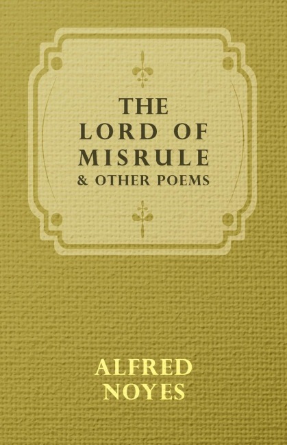 The Lord Of Misrule, And Other Poems