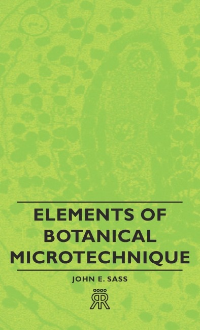 Elements of Botanical Microtechnique