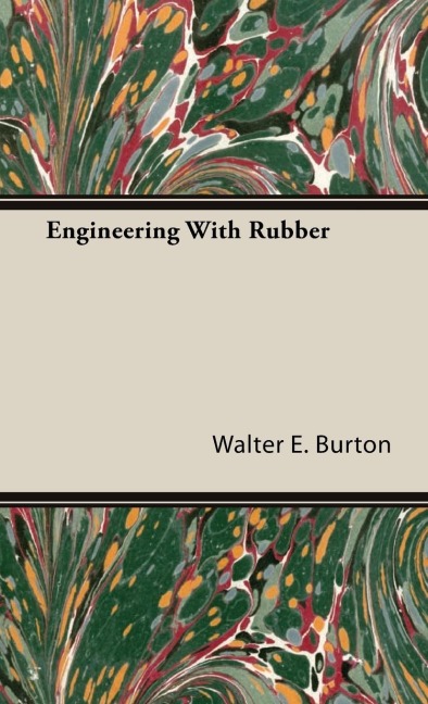 Engineering With Rubber