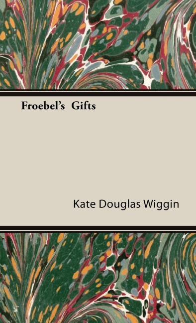 Froebels  Gifts