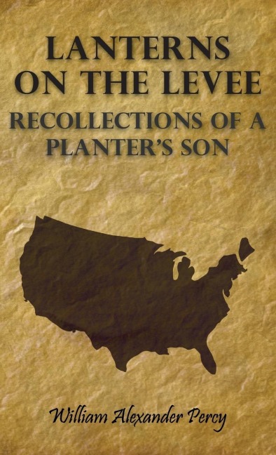 Lanterns on the Levee - Recollections of a Planters Son