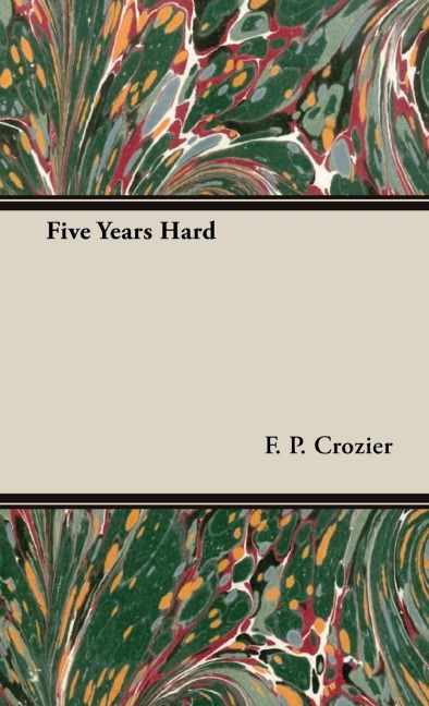Five Years Hard