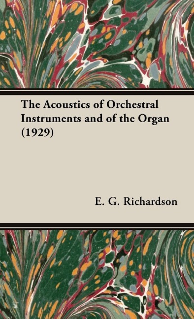 The Acoustics of Orchestral Instruments and of the Organ (1929)