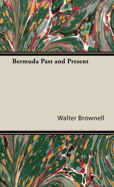Bermuda Past and Present