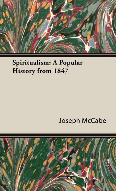 Spiritualism: A Popular History from 1847