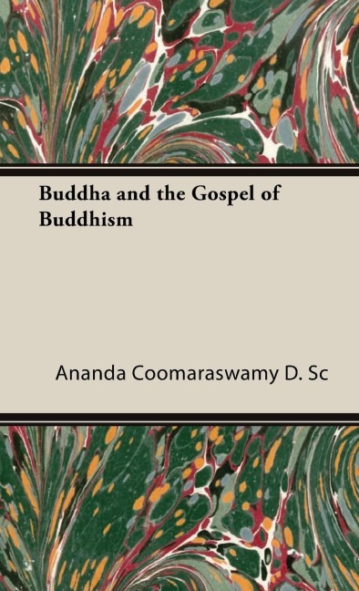 Buddha and the Gospel of Buddhism