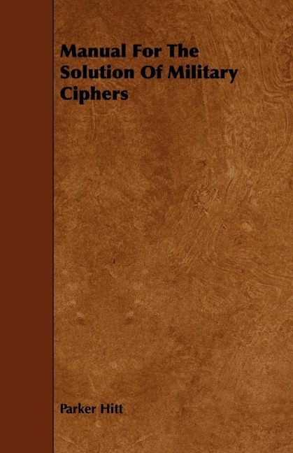 Manual For The Solution Of Military Ciphers