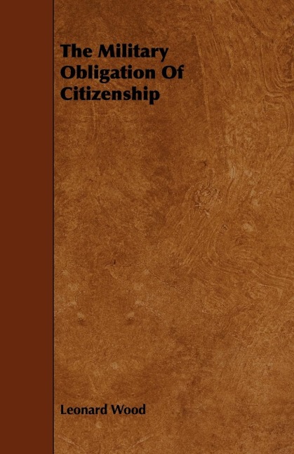 The Military Obligation Of Citizenship