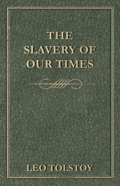 The Slavery Of Our Times