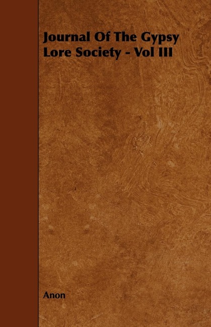 Journal Of The Gypsy Lore Society - Vol III