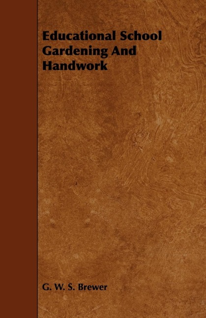 Educational School Gardening and Handwork