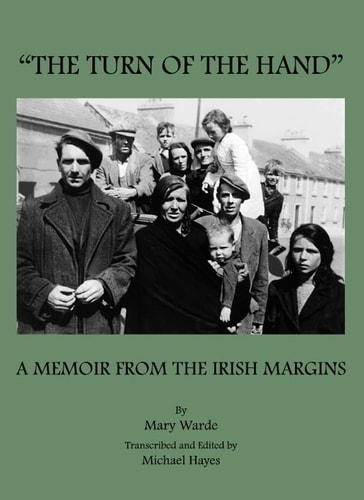 The Turn of the Hand A Memoir from the Irish Margins