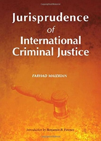 Jurisprudence of International Criminal Justice