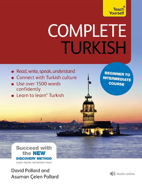 Complete Turkish Beginner to Intermediate Course: Learn to Read, Write, Speak and Understand a New Language