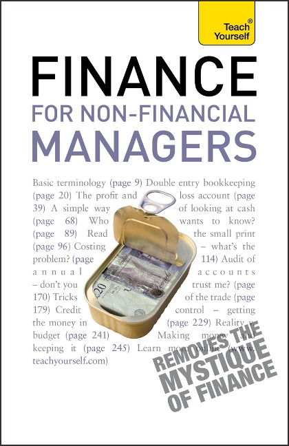 Finance for Non-Financial Managers: A comprehensive managers guide to business accountancy
