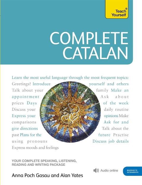 Complete Catalan Beginner to Intermediate Course: Learn to Read, Write, Speak and Understand a New Language