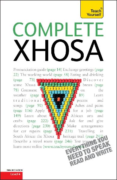Complete Xhosa Beginner to Intermediate Course: Learn to read, write, speak and understand a new language with Teach Yourself