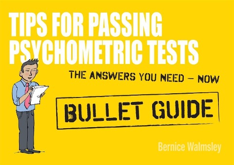 Tips for Passing Psychometric Tests: Bullet Guides