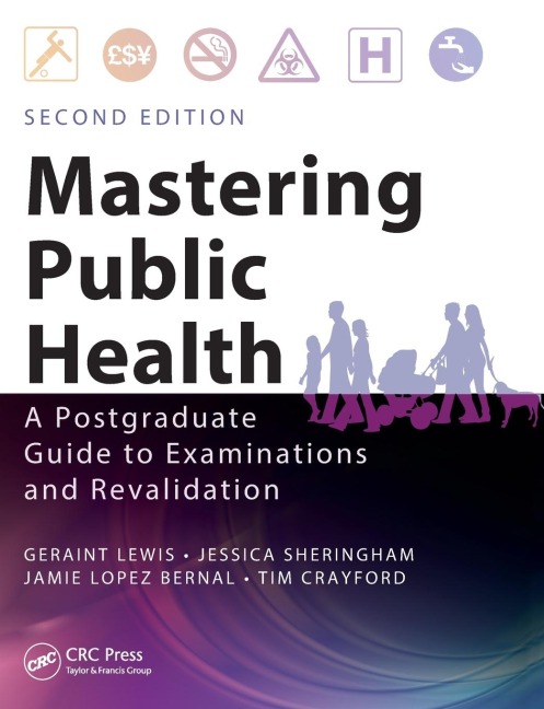 Mastering Public Health: A Postgraduate Guide to Examinations and Revalidation, Second Edition