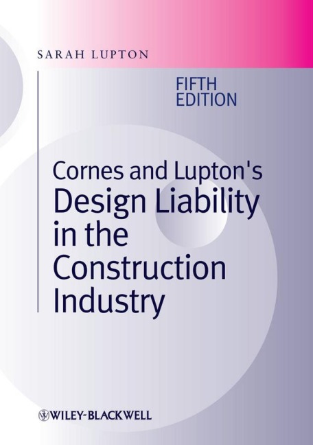 Cornes and Luptons Design Liability in the Construction Industry