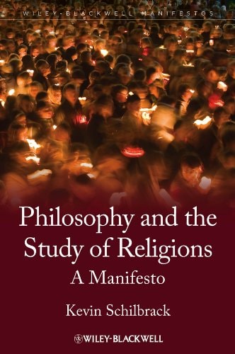 Philosophy and the Study of Religions A Manifesto