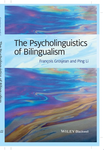 The Psycholinguistics of Bilingualism