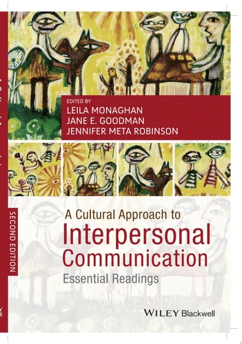 A Cultural Approach to Interpersonal Communication Essential Readings