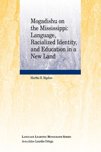 Mogadishu on the Mississippi Language, Racialized Identity, and Education in a New Land