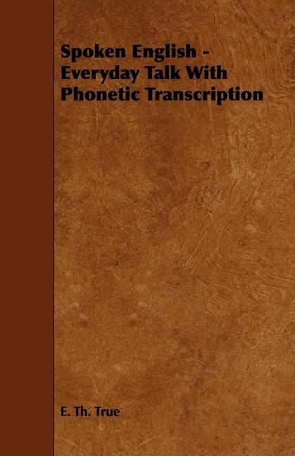 Spoken English - Everyday Talk with Phonetic Transcription