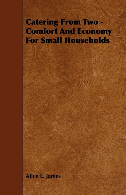 Catering from Two - Comfort and Economy for Small Households