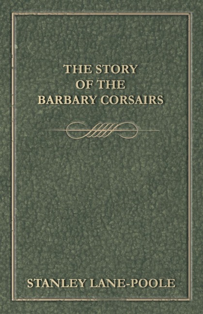 The Story of the Barbary Corsairs