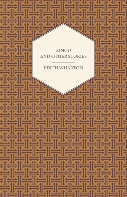 Xingu and Other Stories