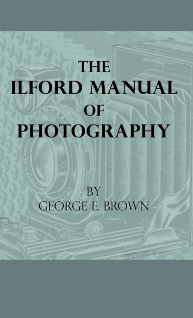 The Ilford Manual of Photography