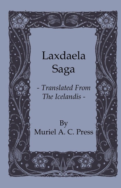 Laxdaela Saga - Translated from the Icelandis