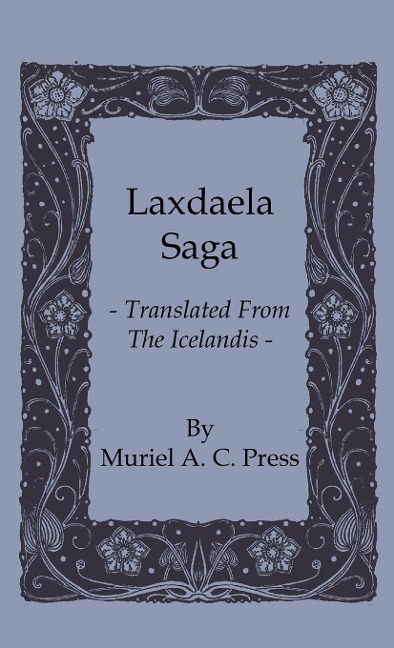 Laxdaela Saga - Translated from the Icelandis