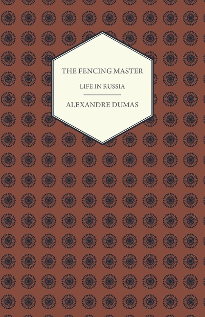 The Fencing Master - Life in Russia