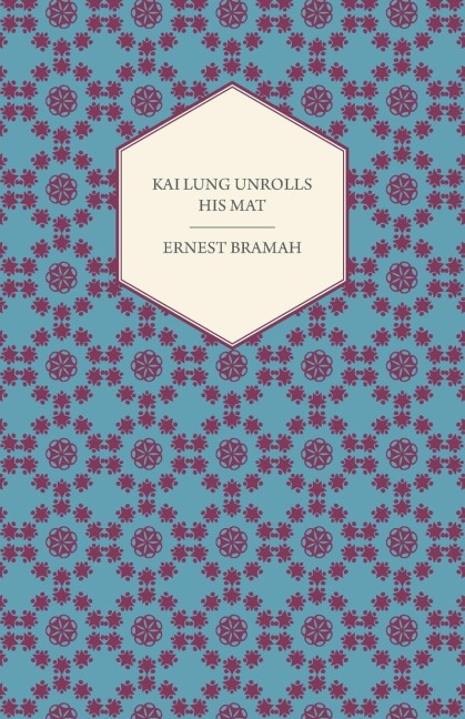 Kai Lung Unrolls His Mat