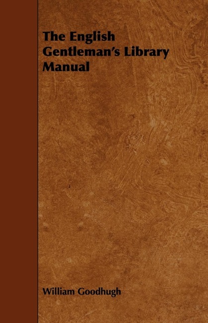 The English Gentlemans Library Manual