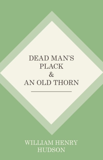 Dead Mans Plack and An Old Thorn