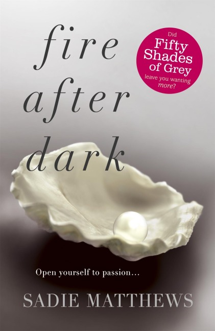Fire After Dark (After Dark Book 1): A must-read dark and passionate romance story for 2025