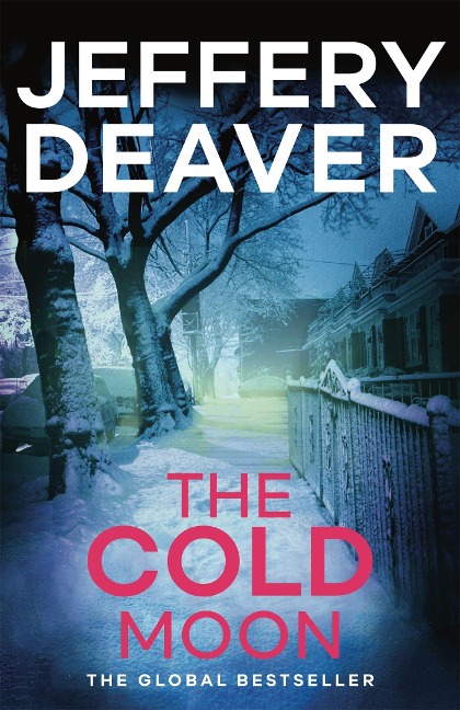 The Cold Moon: A totally addictive crime thriller with a killer twist from the international bestseller