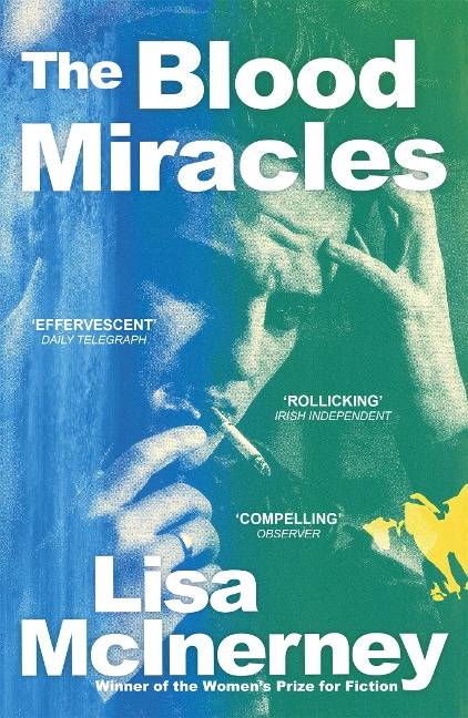 The Blood Miracles: the addictive, high-octane sequel to Womens Prize for Fiction-winning The Glorious Heresies