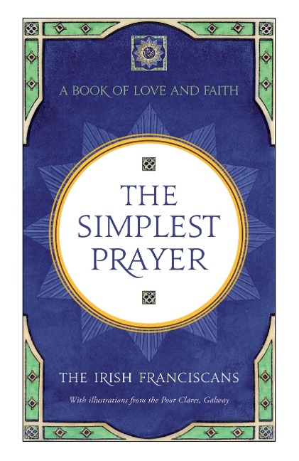 The Simplest Prayer: A Book of Love and Faith