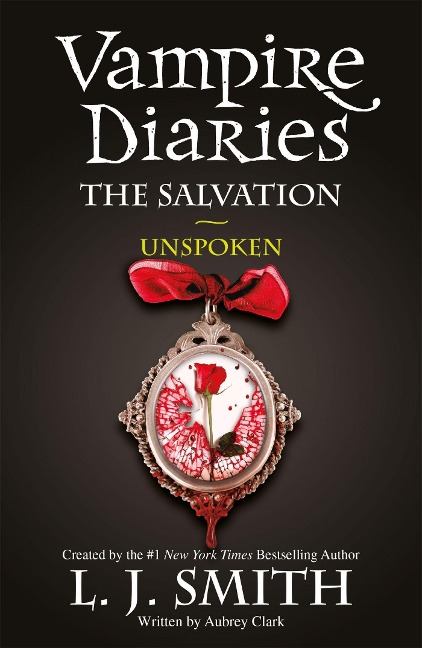 The Vampire Diaries: The Salvation: Unspoken: Book 12