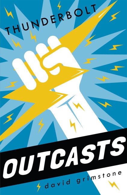 Outcasts: Thunderbolt: Book 2